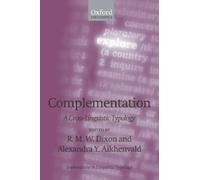 Alexandra Y. Aikhenvald R.M.W. Dixon Complementation (Tascabile)