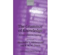 Alexandra Y. Aikhenvald The Grammar of Knowledge (Copertina rigida)