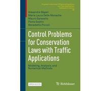 Alexandre Bayen Maria Laura Control Problems for Conservatio (Copertina rigida)