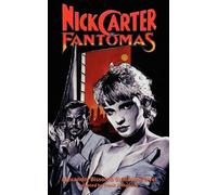 Alexandre Bisson Guillaume Livet Nick Carter Vs Fantomas (Tascabile)