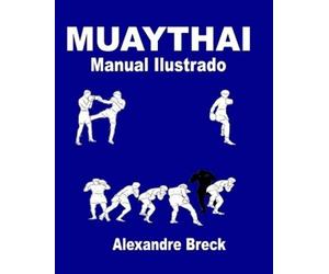 Alexandre Breck Muay Thai (Tascabile)