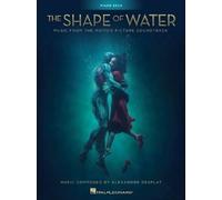 Alexandre Desplat The Shape of Water (Tascabile)