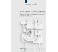 Alexandre Duchêne Ideologies across Nations (Copertina rigida)