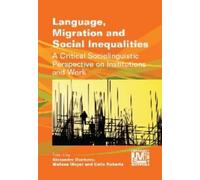 Alexandre Duchêne Language, Migration and Social Inequalities (Copertina rigida)