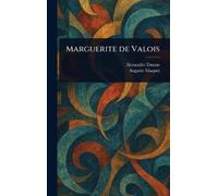 Alexandre Dumas Auguste Maquet Marguerite De Valois (Copertina rigida)