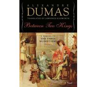 Alexandre Dumas Between Two Kings (Copertina rigida)