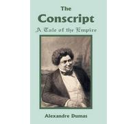 Alexandre Dumas Conscript (Tascabile)
