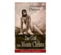 Alexandre Dumas Der Graf Von Monte Christo (Illustrierte Ausgabe) (Tascabile)