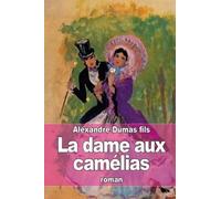 Alexandre Dumas Fils La dame aux camélias (Tascabile)