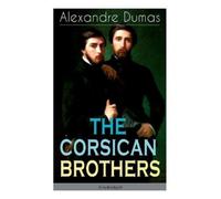 Alexandre Dumas Henry Frith The Corsican Brothers (Unabridged) (Tascabile)