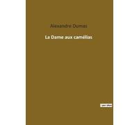 Alexandre Dumas La Dame aux camélias (Tascabile)