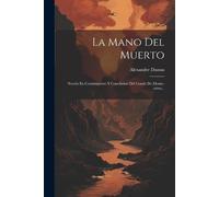 Alexandre Dumas La Mano Del Muerto (Tascabile)