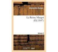 Alexandre Dumas La Reine Margot.Volume 2 (Tascabile) Litterature