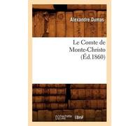 Alexandre Dumas Le Comte de Monte-Christo, (Éd.1860) (Tascabile) Litterature