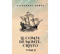 Alexandre Dumas Le Comte de Monte-Cristo, Tome II (Tascabile)