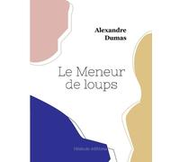Alexandre Dumas Le Meneur de loups (grand format) (Tascabile)