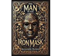 Alexandre Dumas Man in the Iron Mask (Collector's Edition) (L (Copertina rigida)