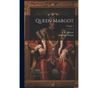 Alexandre Dumas Queen Margot; Volume 1 (Tascabile)