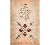 Alexandre Dumas Ten Years Later (Tascabile)