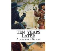 Alexandre Dumas Ten Years Later (Tascabile)