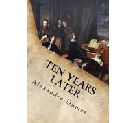 Alexandre Dumas Ten Years Later (Tascabile)