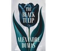 Alexandre Dumas The Black Tulip (Tascabile)
