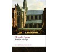 Alexandre Dumas The Black Tulip (Tascabile) Oxford World's Classics