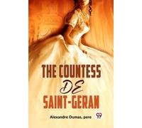 Alexandre Dumas The Countess De Saint-Geran (Tascabile)