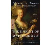 Alexandre Dumas The Knight of Maison-Rouge (Tascabile) Modern Library Classics