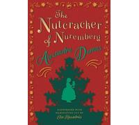 Alexandre Dumas The Nutcracker of Nuremberg - Illustrated wit (Copertina rigida)