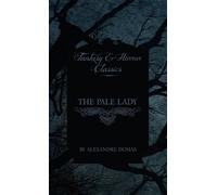 Alexandre Dumas The Pale Lady (Fantasy and Horror Classics) (Copertina rigida)