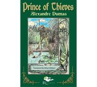 Alexandre Dumas The Prince of Thieves (Tascabile)