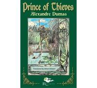 Alexandre Dumas The Prince of Thieves (Tascabile)