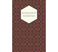 Alexandre Dumas The Queen's Necklace (Tascabile)