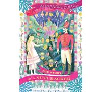 Alexandre Dumas The Story of a Nutcracker (Tascabile)
