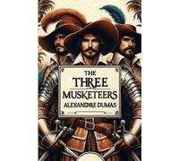Alexandre Dumas The Three Musketeers(Illustrated) (Tascabile)