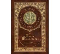Alexandre Dumas The Three Musketeers (Royal Collector's Editi (Copertina rigida)