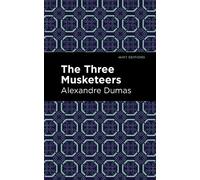 Alexandre Dumas The Three Musketeers (Tascabile) Mint Editions