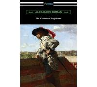 Alexandre Dumas The Vicomte de Bragelonne (Tascabile)