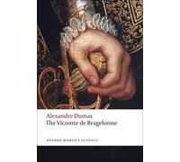 Alexandre Dumas The Vicomte de Bragelonne (Tascabile) Oxford World's Classics