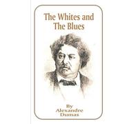 Dumas Alexandre Whites & The Blues BOOK NUOVO