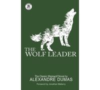 Alexandre Dumas The Wolf Leader (Tascabile)
