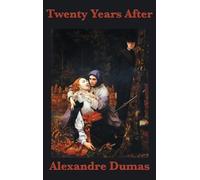 Alexandre Dumas Twenty Years After (Copertina rigida)