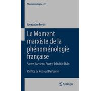 Alexandre Feron Le Moment Marxiste de la Phénoménologie Franç (Copertina rigida)