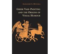 Alexandre G. Mi Greek Vase-Painting and the Origins of Visual (Copertina rigida)