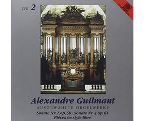 Alexandre Guilmant - Ausgewzhlte Orgelwerke, Vol. 2