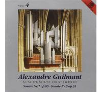 Alexandre Guilmant - Ausgewzhlte Orgelwerke, Vol. 4