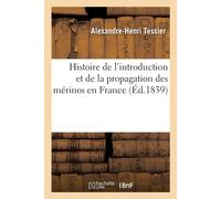 Alexandre-Henri Histoire de l'Introduction Et de la Propagation Des Mérin (Book)