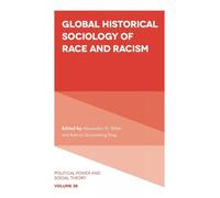 Alexandre I.R. White Global Historical Sociology of Race and Racism (Tascabile)