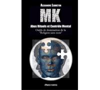 Alexandre Lebreton MK - Abus Rituels & Contrôle Mental (Copertina rigida)